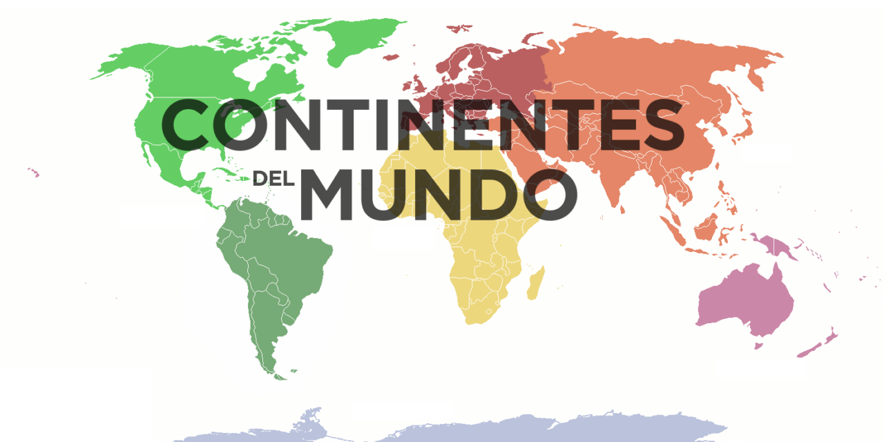 Continentes del mundo